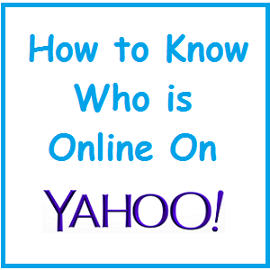 How To know who is online on yahoo