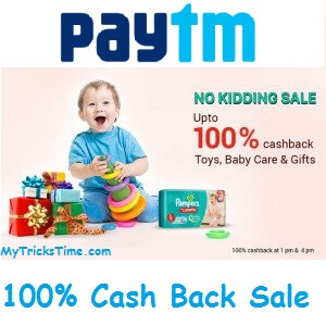 Paytm 100% Cashback Sale On Toys Baby Care & Gifts