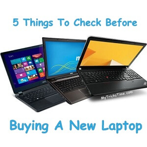 5 Things to Check before Buying a New Laptop