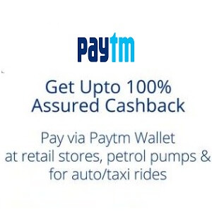 Paytm 100% Cashback At Petrol Pumps, Retail Stores and more