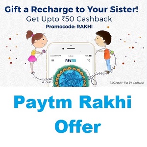 Paytm Rakhi Offer Get 5% Cashback On Recharge & Bill Payment